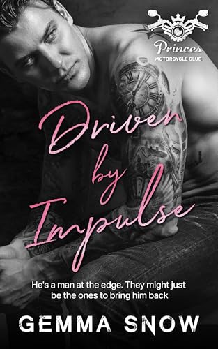 Driven by Impulse (Princes Motorcycle Club #1)