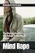 Mind Rape: The Brutally Honest Psychology of Leaving an Abuser