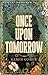 Once Upon Tomorrow by Karen Comer