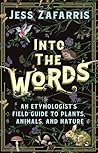 Into the Words: A...