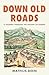 Down Old Roads