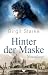 Hinter der Maske by Birgit Starke Hinter der Maske by Birgit Starke