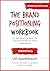 The Brand Positioning Workb...