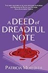 A Deed of Dreadful Note: Book One in the Anna Katharine Green Mysteries A Deed of Dreadful Note: Book One in the Anna Katharine Green Mysteries