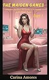 The Maiden Games ...
