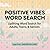 Positive Vibes Word Search ...