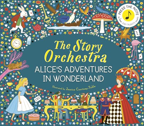 The Story Orchestra: Alice's Adventures in Wonderland (Hardcover)