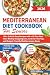 Mediterranean Diet Cookbook for Seniors by Grace Halloway
