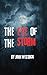 The Eye of the Storm by John Westrick