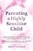 Parenting a Highly Sensitiv...