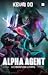 Alpha Agent 3: A Cyberpunk ...