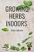 Growing Herbs Indoors
