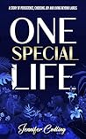 One Special Life:...