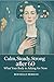 Calm , Steady , Strong After 60 by Rochelle Berman