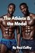 The Athlete & the Model: St...