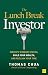 The Lunch Break Investor: I...