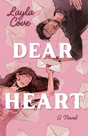 Dear Heart: A Sweet and Spicy, London Set, Friends-to-Lovers Romance