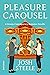 Pleasure Carousel (The Carousel #1)
