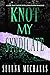 Knot My Syndicate by Selena Michaels