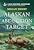 Alaskan Abduction Target by Megan Short