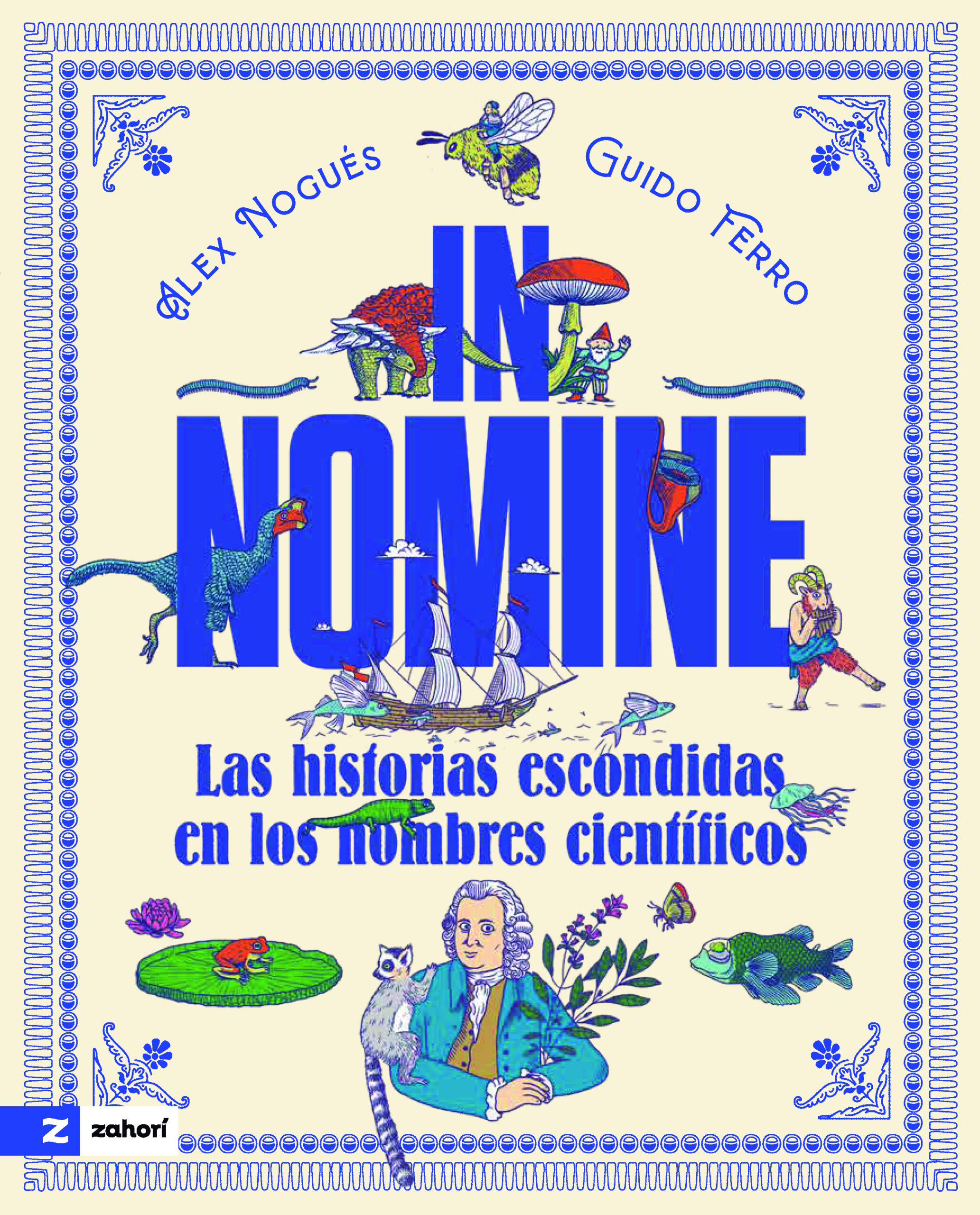 In Nomine: Las historias escondidas en los nombres científicos (Hardcover)