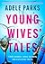 Young Wives' Tales: A Novel