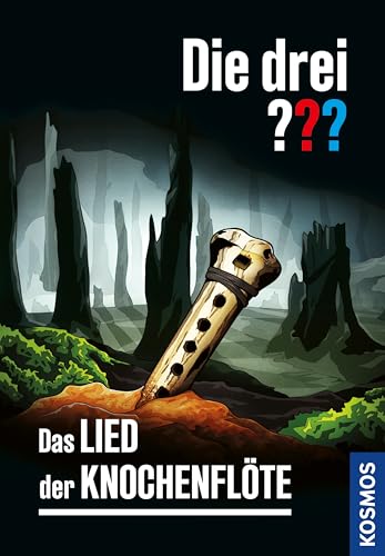 Die drei ??? Das Lied der Knochenflöte (drei Fragezeichen) (German Edition)