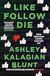 Like, Follow, Die