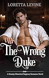The Wrong Duke: A...