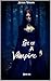 The life of a Vampire : The...