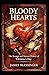 Bloody Hearts: The Strange ...
