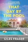 That Day by the Pool by Giles Fraser