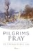 Pilgrims Pray