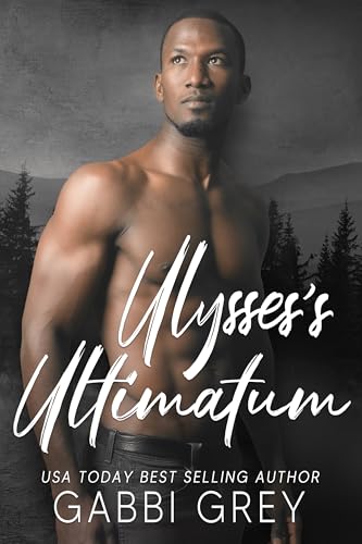 Ulysses's Ultimatum (Love in Mission City #7)