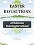 Easter Reflections: A Children’s Coloring Devotional