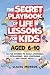 The Secret Playbook of Life...