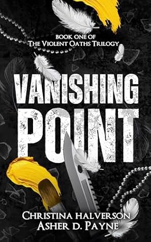 Vanishing Point (The Violent Oaths Trilogy Book 1)