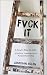 Fvck It by Jonathan  Nolan