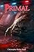 Primal by Christopher Robin Hood