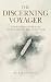 The Discerning Voyager: A S...