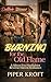 Burning for the Old Flame by Piper Kroft
