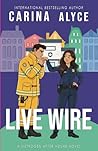 Live Wire: A Stea...