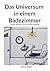 Das Universum in einem Badezimmer by Albert Bright