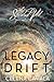 Legacy Drift : A Supernatur...
