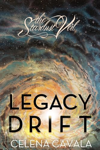 Legacy Drift : A Supernatural Thriller (The Stardust Veil Book 1)