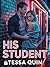 His Student  by Tessa Quin