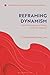 Reframing Dynamism: Indic P...