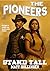 The Pioneers #02: Stand Tall