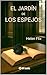 El Jardín de los Espejos (Spanish Edition)