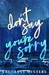 Don't Say You're ...